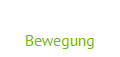 Bewegung